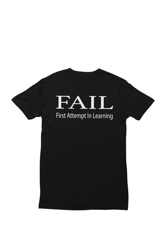 FAIL-First Attempt In Learning T Shirt