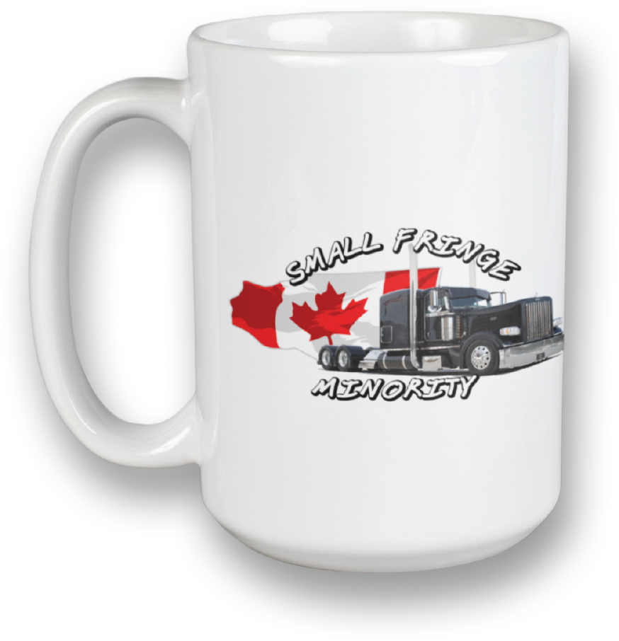 A 15oz white coffee mug with a semi truck and Canadian flag that says small fringe minority